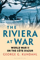 Book cover of: Riviera at War. By: George G. Kundahl