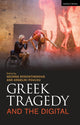 Book cover of: Greek Tragedy and the Digital. By: George Rodosthenous