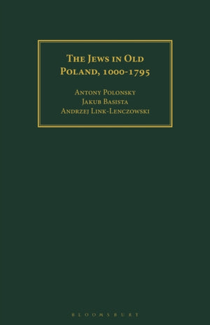 The Jews in Old Poland, 1000-1795