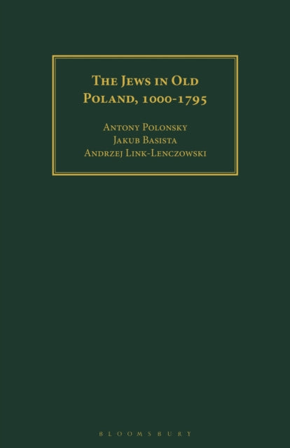 The Jews in Old Poland, 1000-1795