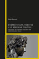 Book cover of: Mystery Cults, Theatre and Athenian Politics. By: Luigi Barzini