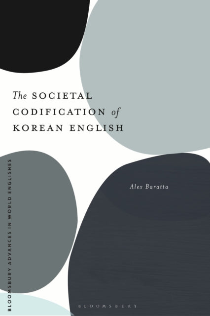 Book cover of: Societal Codification of Korean English. By: Alex Baratta