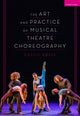 Art and Practice of Musical Theatre Choreography 9781350193338 Cassie Abate