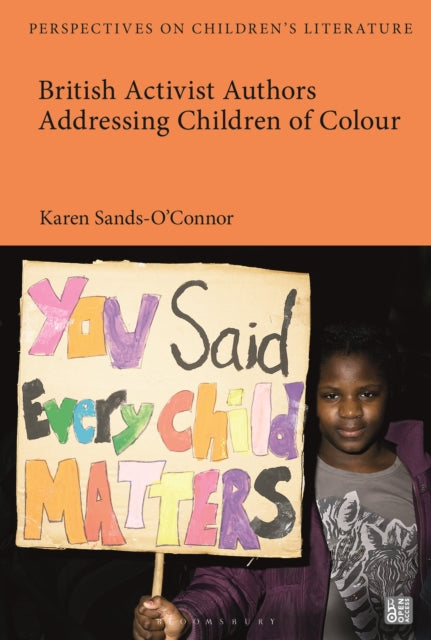 Book cover of: British Activist Authors Addressing Children of Colour. By: Karen Sands-OConnor