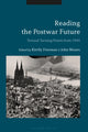 Book cover of: Reading the Postwar Future. By: Kirrily Freeman