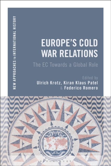 Book cover of: Europe's Cold War Relations. By: Ulrich Krotz