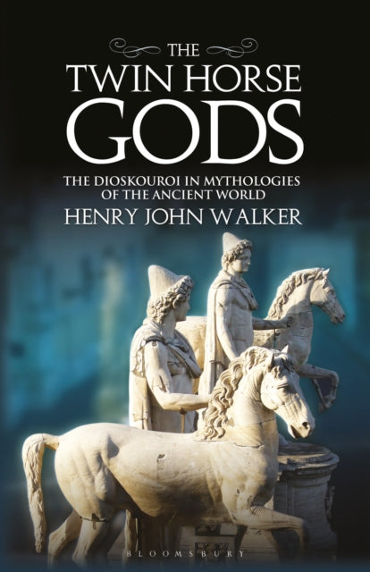 Book cover of: Twin Horse Gods. By: Henry John Walker