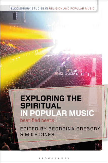 Book cover of: Exploring the Spiritual in Popular Music. By: Georgina Gregory