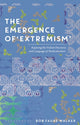 Book cover of: Emergence of 'Extremism'. By: Rob Faure Walker