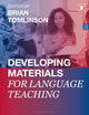 Developing Materials for Language Teaching 9781350199675 Brian Tomlinson