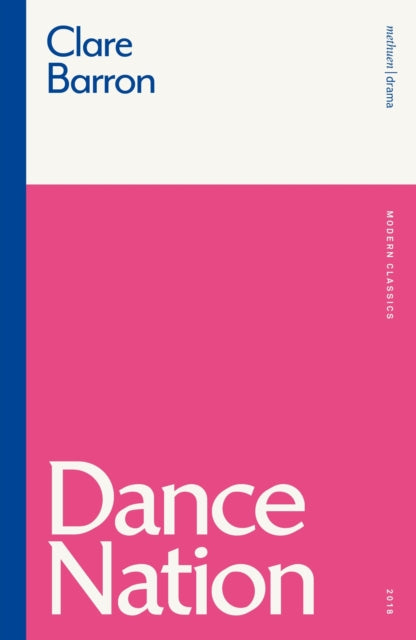 Book cover of: Dance Nation. By: Clare Barron