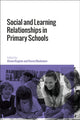 Book cover of: Social and Learning Relationships in Primary Schools. By: Alison Kington