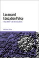 Book cover of: Lacan and Education Policy. By: Matthew Clarke