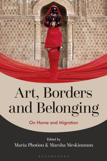 Book cover of: Art, Borders and Belonging. By: Maria Photiou
