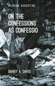 Book cover of: On The Confessions as 'confessio'. By: Barry A. David