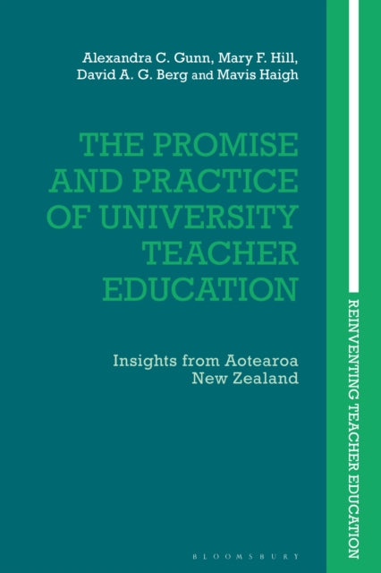 Book cover of: Promise and Practice of University Teacher Education. By: Alexandra C. Gunn