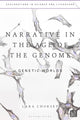 Book cover of: Narrative in the Age of the Genome. By: Lara Choksey