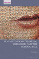 Book cover of: Feminist New Materialism, Girlhood, and the School Ball