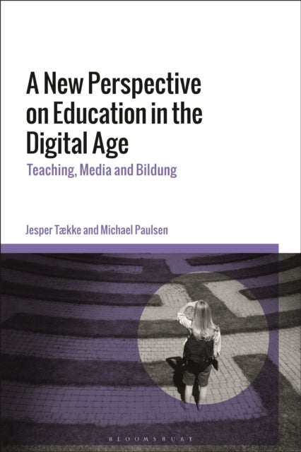 Book cover of: New Perspective on Education in the Digital Age. By: Jesper Tække