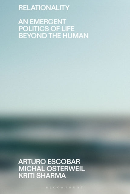 Book cover of: Relationality. By: Arturo Escobar