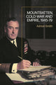 Book cover of: Mountbatten, Cold War and Empire, 1945-79. By: Adrian Smith