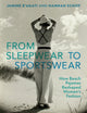 Book cover of: From Sleepwear to Sportswear. By: Janine D'Agati