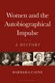 Book cover of: Women and the Autobiographical Impulse. By: Barbara Caine