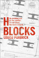 Book cover of: H Blocks. By: Louise Purbrick
