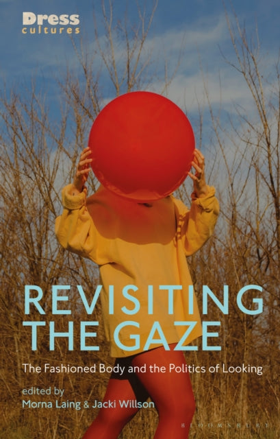 Book cover of: Revisiting the Gaze. By: Morna Laing
