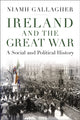 Book cover of: Ireland and the Great War. By: Niamh Gallagher