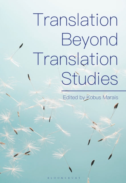 Book cover of: Translation Beyond Translation Studies. By: Kobus Marais