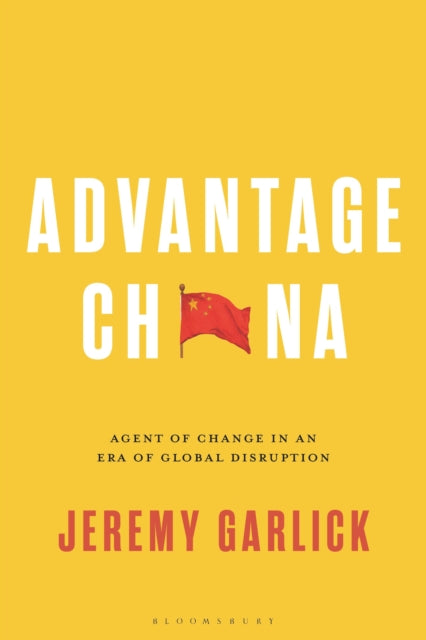 Book cover of: Advantage China. By: Jeremy Garlick
