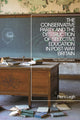 Book cover of: Conservative Party and the Destruction of Selective Education in Post-War Britain