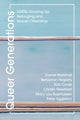 Book cover of: Queer Generations. By: Daniel Marshall