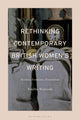 Book cover of: Rethinking Contemporary British Women’s Writing. By: Emilie Walezak