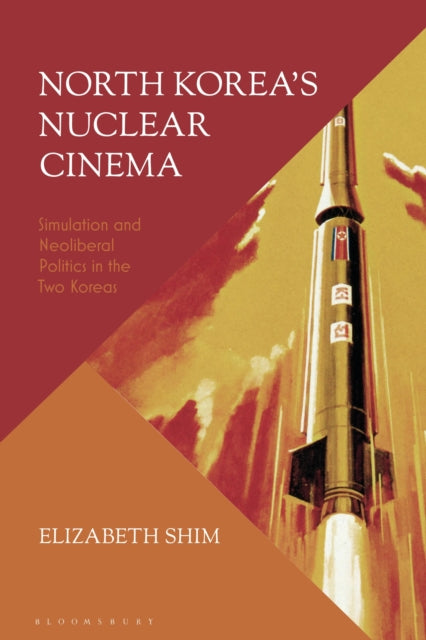 Book cover of: North Korea’s Nuclear Cinema