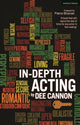 Book cover of: In-Depth Acting. By: Dee Cannon