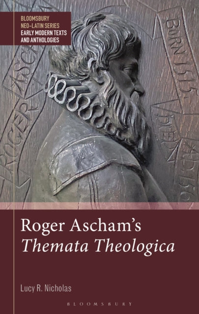 Book cover of: Roger Ascham’s Themata Theologica
