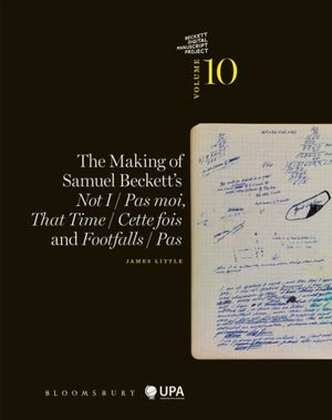 Making of Samuel Beckett's Not I / Pas moi, That Time / Cette fois and Footfalls / Pas
