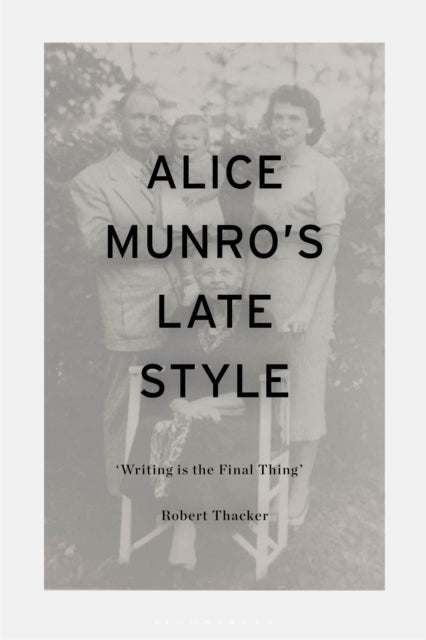 Book cover of: Alice Munro's Late Style