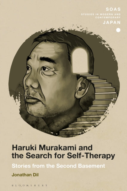 Book cover of: Haruki Murakami and the Search for Self-Therapy. By: Jonathan Dil