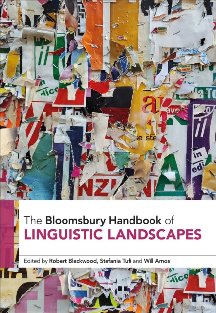 Book cover of: Bloomsbury Handbook of Linguistic Landscapes. By: Robert Blackwood