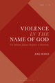 Book cover of: Violence in the Name of God. By: Joel Hodge