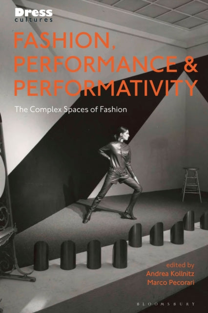 Book cover of: Fashion, Performance, and Performativity. By: Andrea Kollnitz