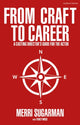 Book cover of: From Craft to Career. By: Merri Sugarman