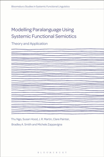 Book cover of: Modelling Paralanguage Using Systemic Functional Semiotics. By: Thu Ngo
