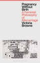 Book cover of: Pregnancy Without Birth. By: Victoria Browne