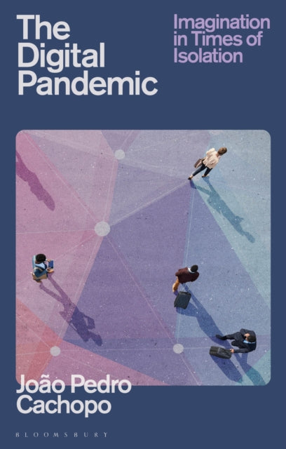 Book cover of: Digital Pandemic. By: João Pedro Cachopo