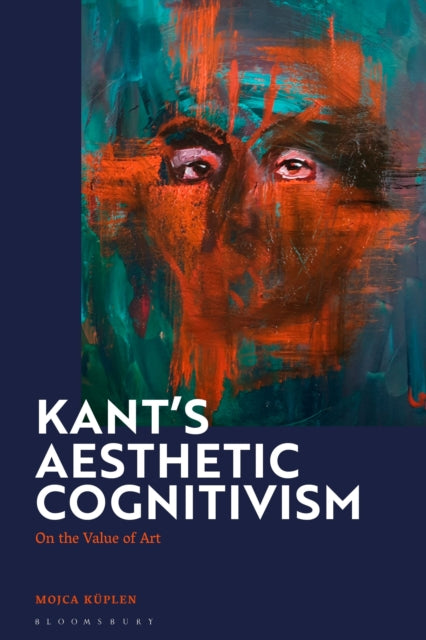 Book cover of: Kant's Aesthetic Cognitivism