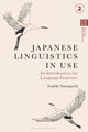 Book cover of: Japanese Linguistics in Use. By: Toshiko Yamaguchi